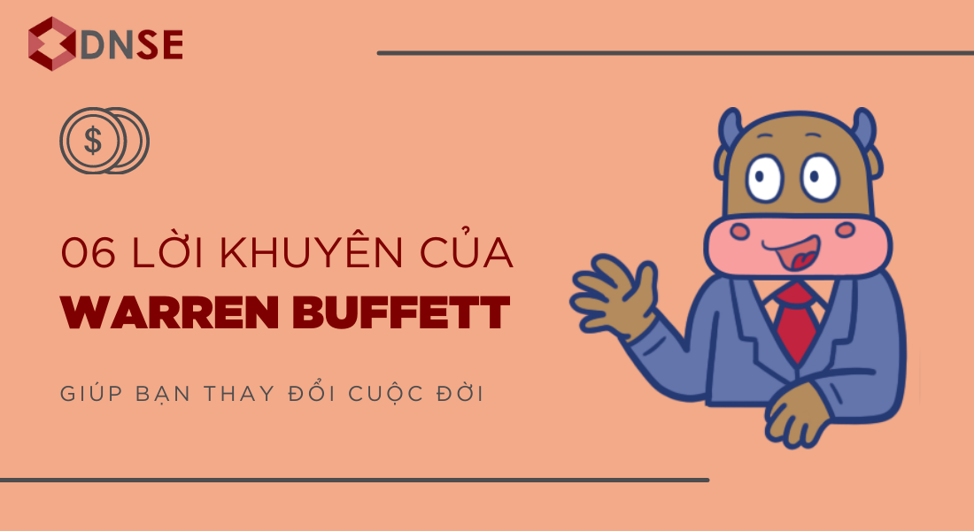 6 Lời khuyên của Warren Buffett giúp bạn thay đổi cuộc đời