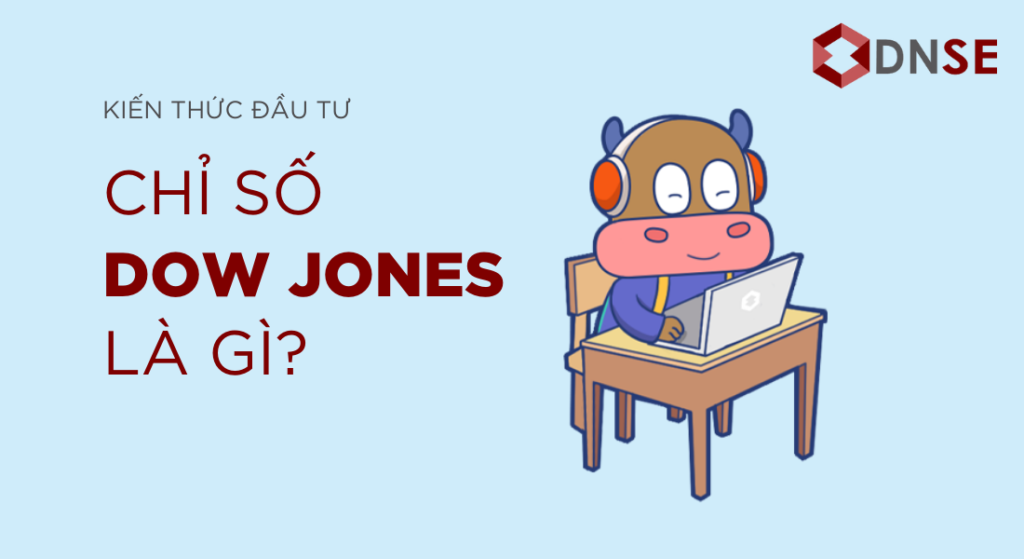 Dow Jones là gì?
