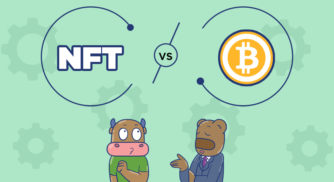 Sự khác nhau giữa NFT và Bitcoin người chơi “hệ Blockchain” cần biết