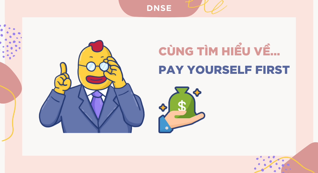 Thế nào là “Pay Yourself First”?