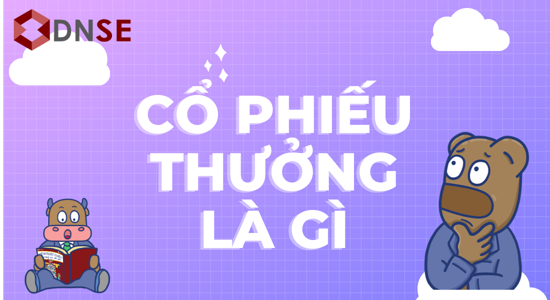 Cổ phiếu thưởng – hiểu đúng để đầu tư đúng