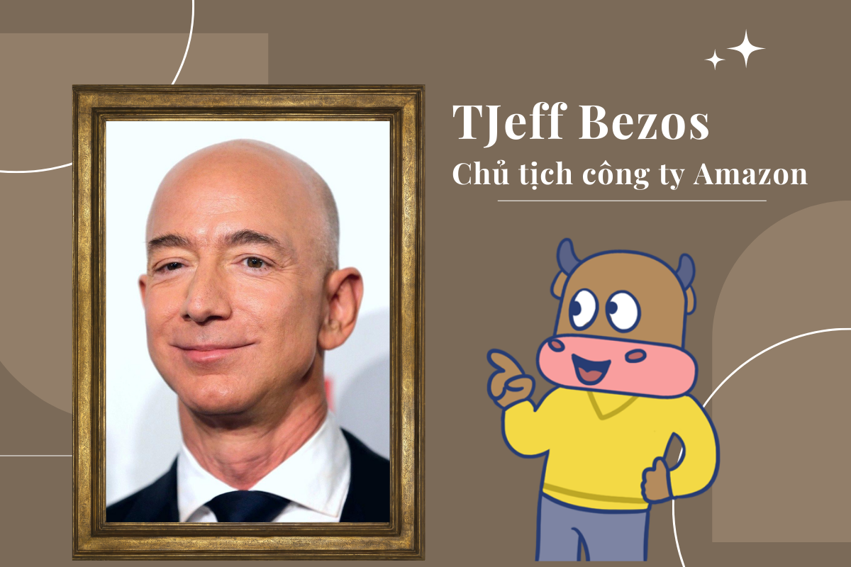        Tỷ phú Jeff Bezos - Chủ tịch công ty Amazon