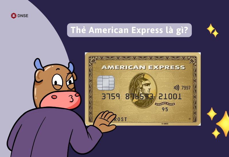 Tìm hiểu về thẻ American Express
