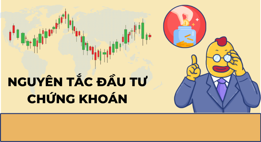 Những nguyên tắc vàng trong đầu tư chứng khoán