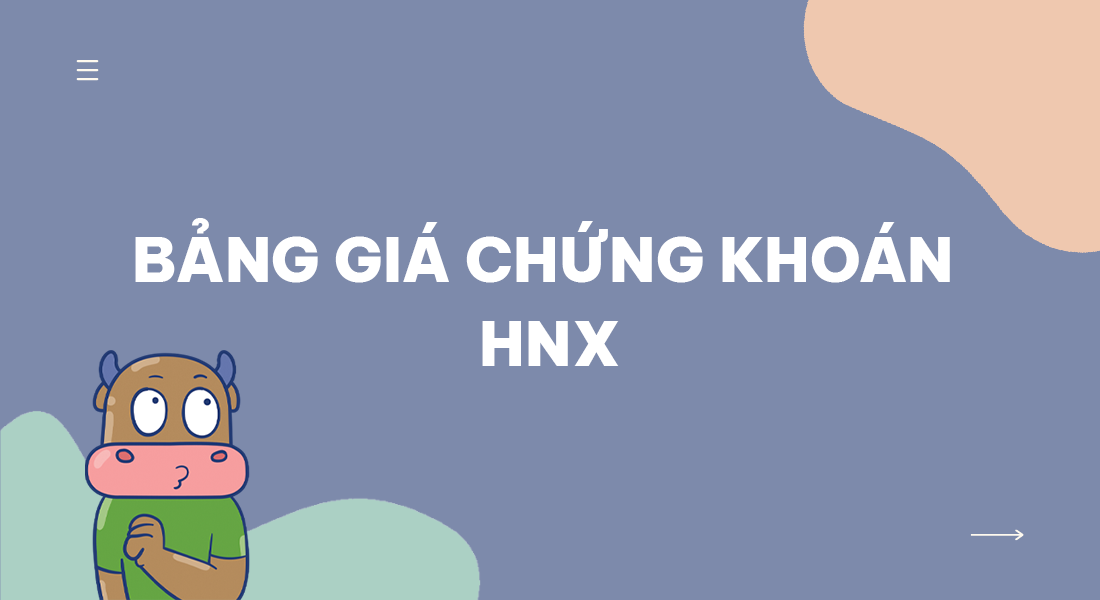 Tìm hiểu về bảng giá HNX
