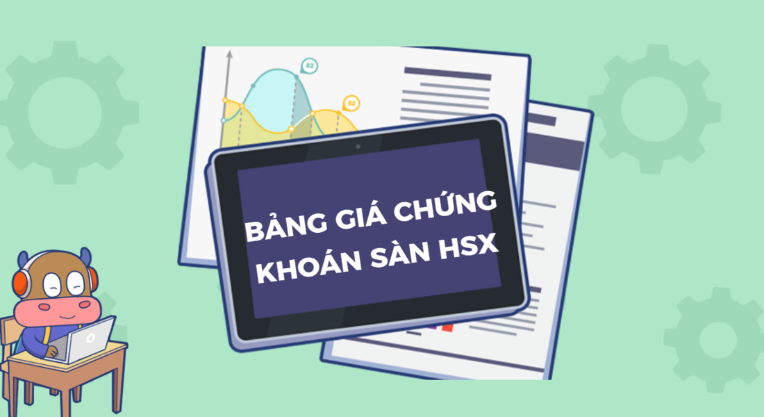 Những điều cần biết về bảng giá chứng khoán HOSE (HSX)