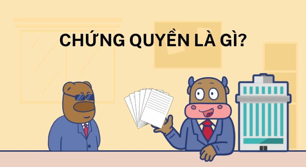 Chứng quyền là chứng khoán do các doanh nghiệp phát hành