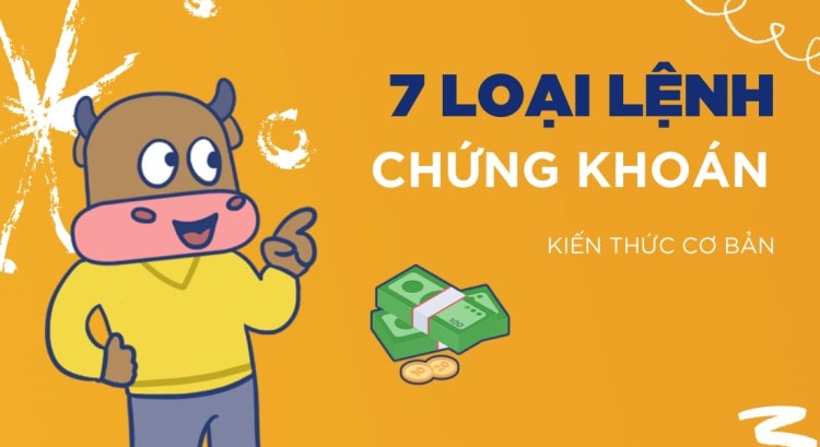 Các loại lệnh trong giao dịch chứng khoán