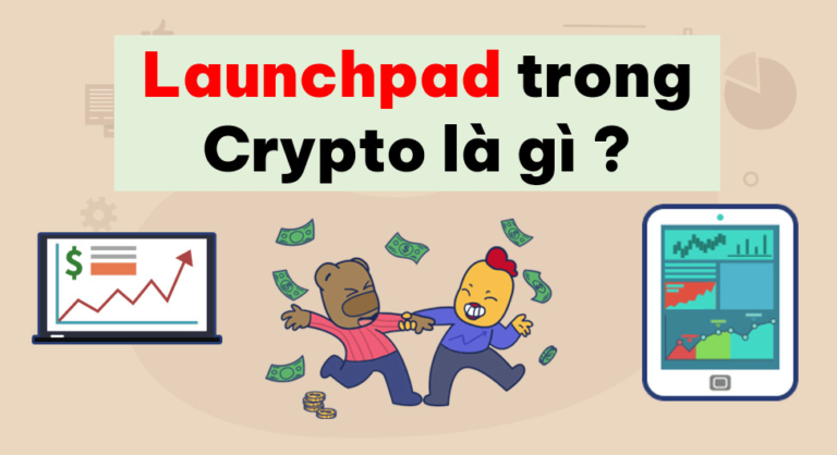 Launchpad trong Crypto là gì? Tìm Hiểu Cách Hoạt Động và Lợi Ích