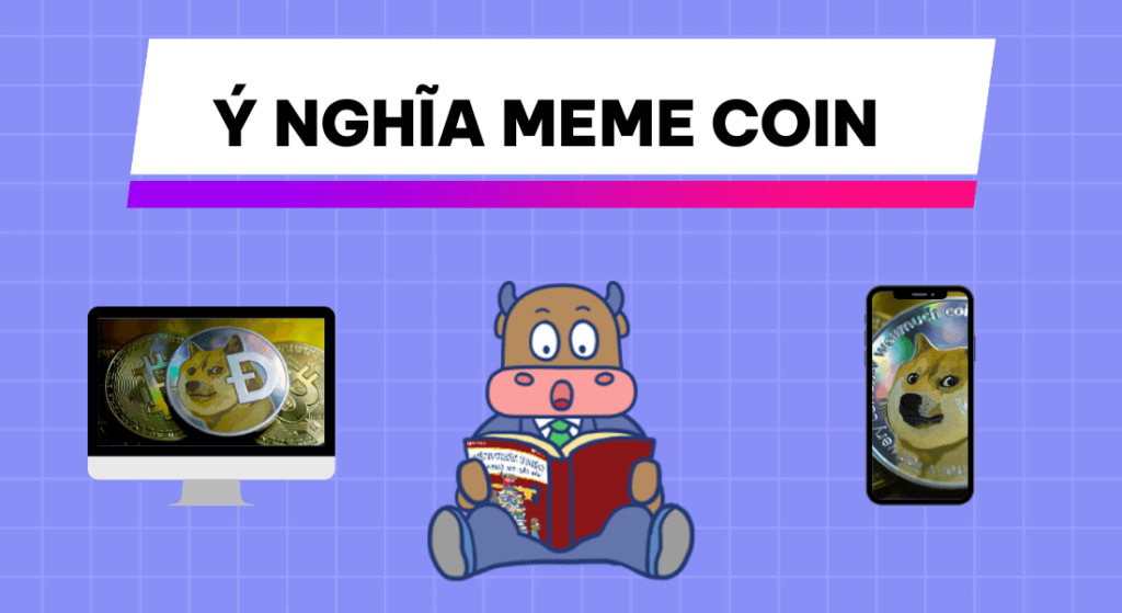 Ý nghĩa meme coin