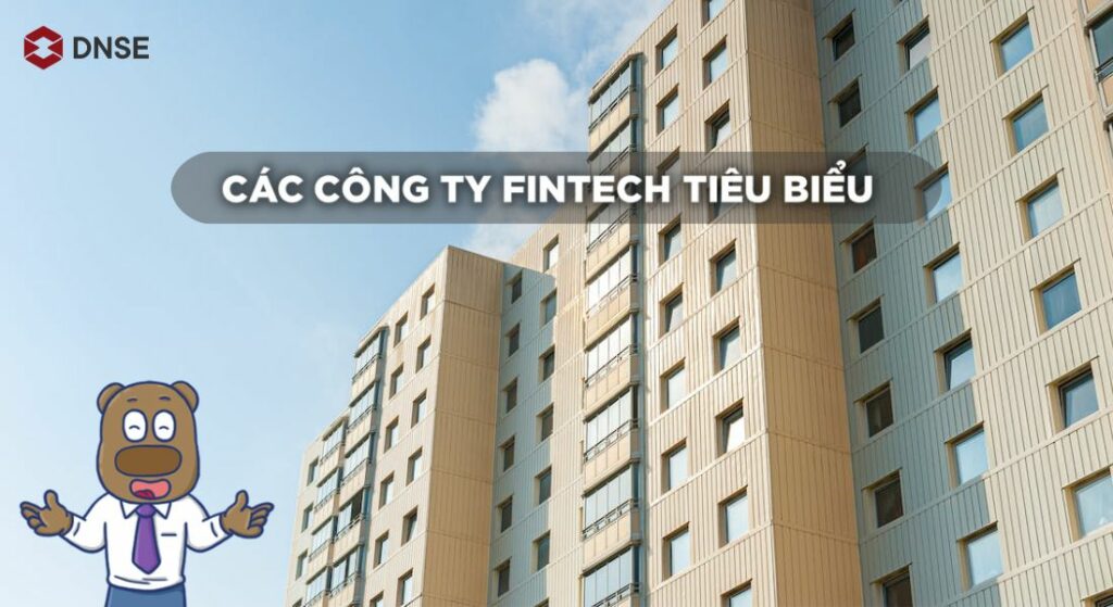 Top các công ty Fintech nổi tiếng tại Việt Nam