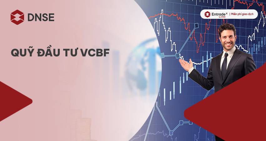 Tìm hiểu về quỹ VCBF