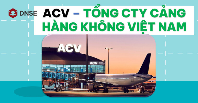 Cổ phiếu ACV - Tổng Công ty Cảng hàng không Việt Nam