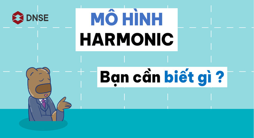 Mô hình Harmonic - Những kiến thức bạn cần biết