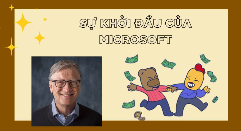 Sự khởi đầu của Microsoft là cột mốc to lớn trong sự nghiệp của Bill Gates