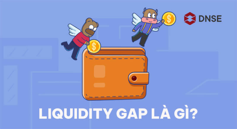 Liquidity Gap là gì?