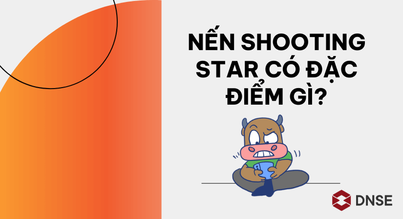  Nến Shooting Star có đặc điểm gì?