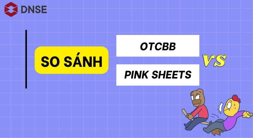 Phân biệt và so sánh về OTCBB và Pink Sheets