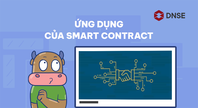 Một số ứng dụng của Smart Contract