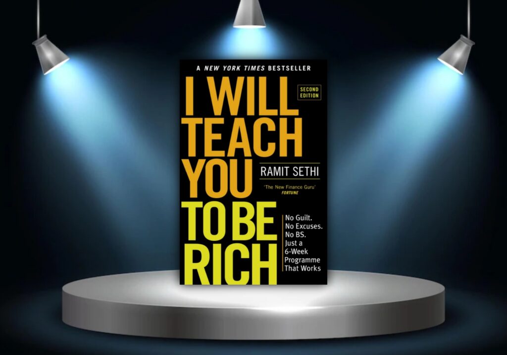 I will teach you to be rich (Tôi sẽ dạy bạn cách làm giàu) - Ramit Sethi