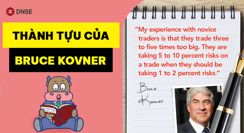 Thành công xuyên suốt gần 3 thập kỷ của Bruce Kovner