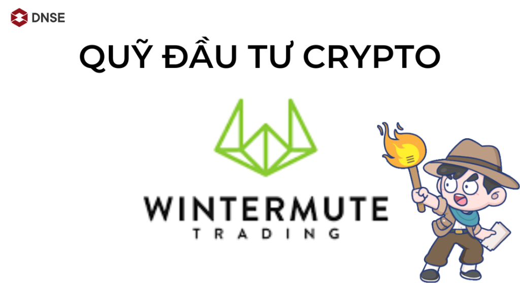 Quỹ đầu tư Wintermute Trading