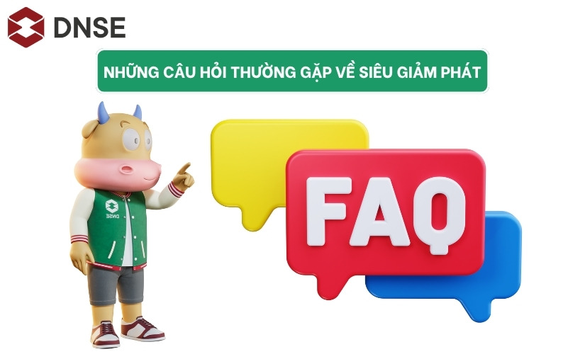 Những câu hỏi thường gặp về siêu giảm phát