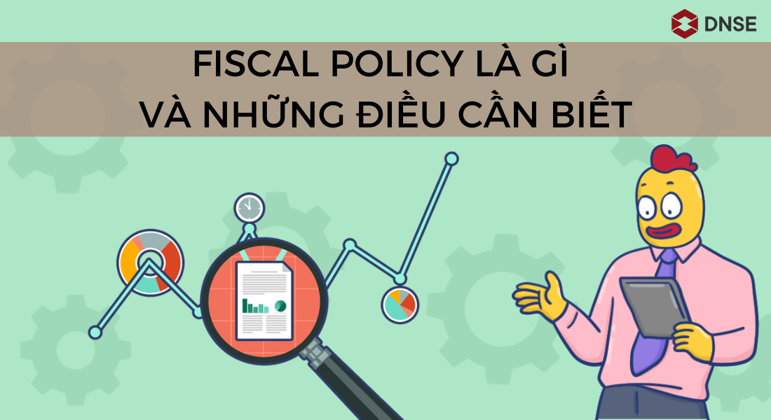 Tìm hiểu về Fiscal Policy