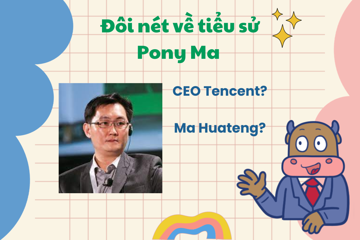 CEO Pony Ma là ai? Vị tỷ phú công nghệ quyền lực