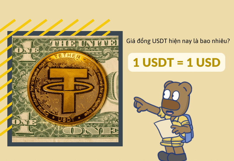 Giá 1 đồng USDT tương đương 1 đô la Mỹ