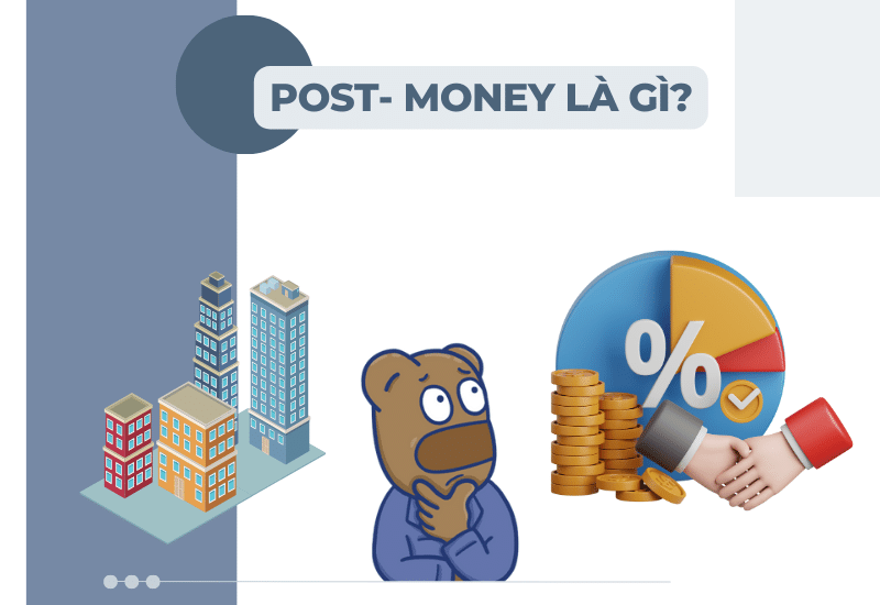 Định giá Post-money là gì