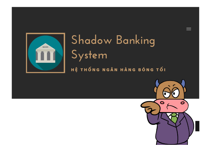 Ví dụ về Shadow banking 