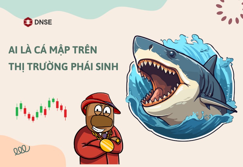 Tìm hiểu về Cá mập trên thị trường phái sinh