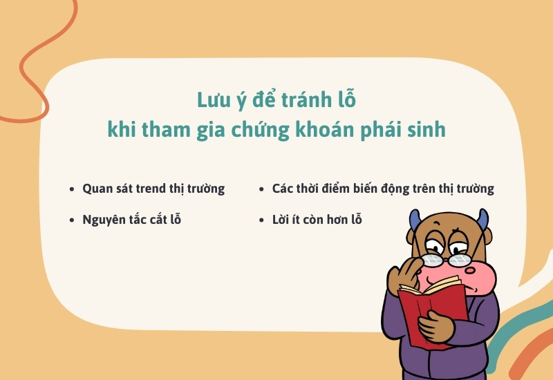 Bốn điều cần lưu ý giúp tránh lỗ khi tham gia chứng khoán phái sinh