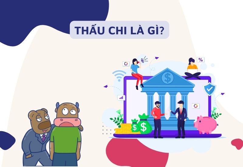 Hợp Đồng Thấu Chi Là Gì?