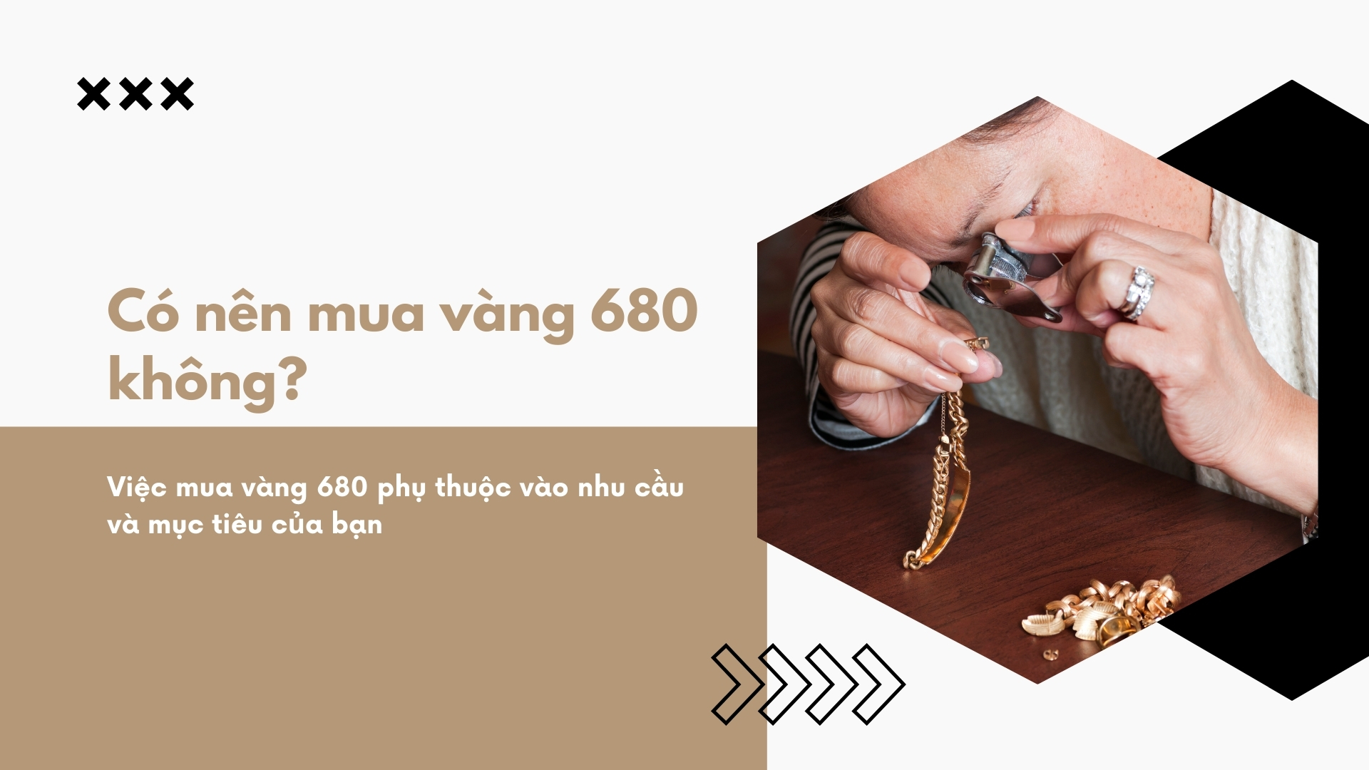 Lý do nên mua vàng 680 