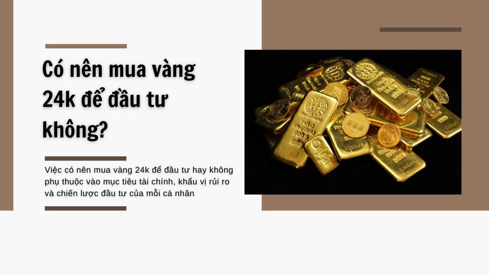 Vàng 24K và vàng 999 đều chỉ vàng có độ tinh khiết 99.99%