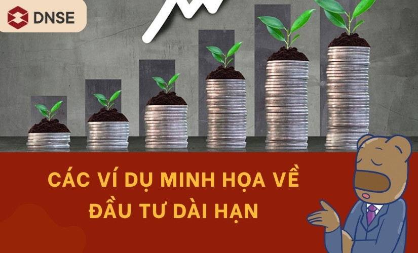 ví dụ minh họa về đầu tư dài hạn