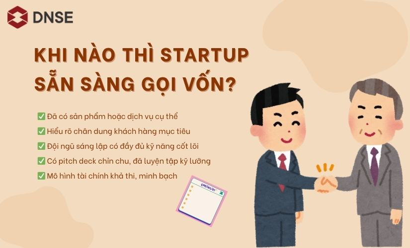 Một startup sẵn sàng gọi vốn khi nào?