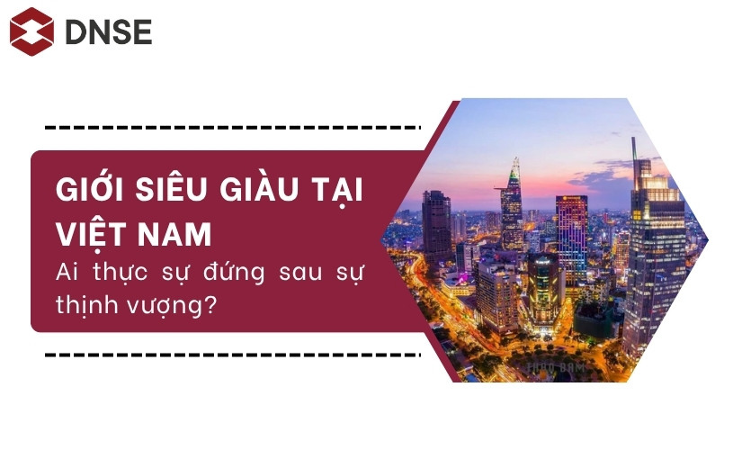 Giới siêu giàu tại Việt Nam