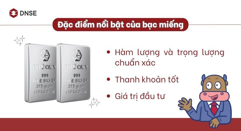 Một số đặc điểm nổi bật của bạc miếng
