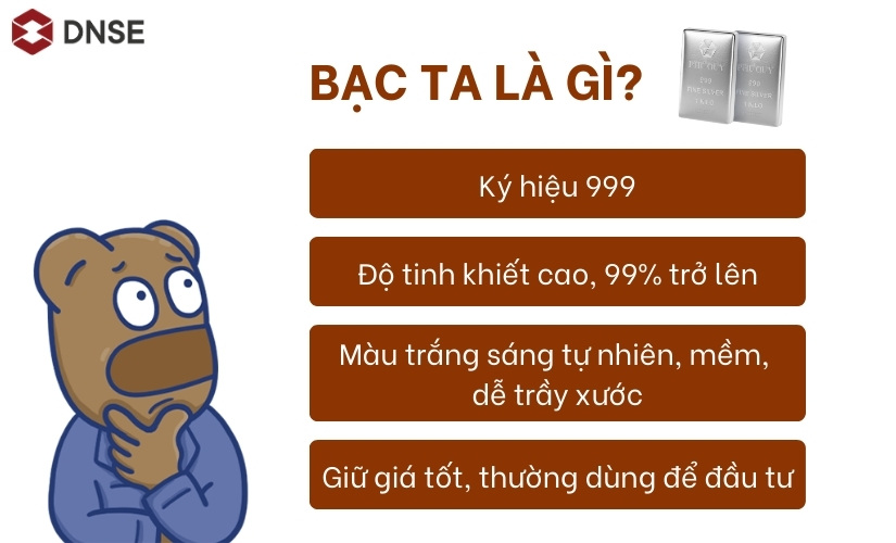 Bạc ta có độ tinh khiết rất cao, lên đến 99% - 99,99%