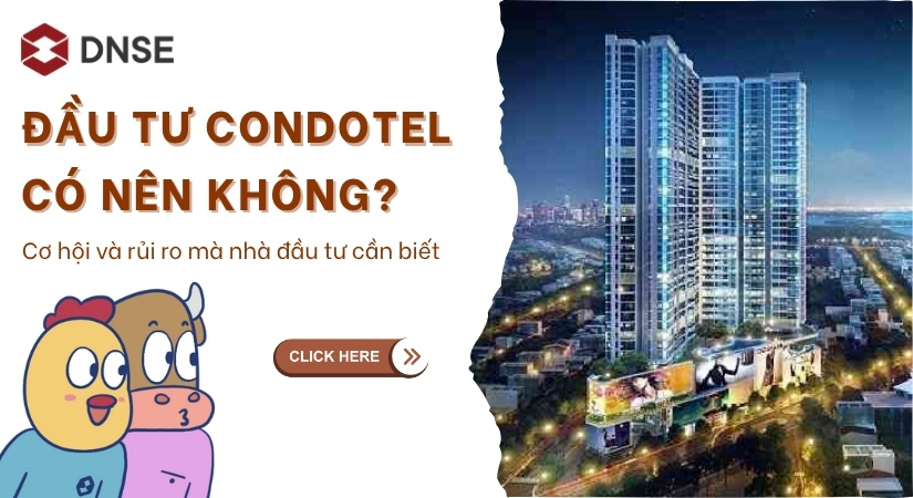 Đầu tư condotel có nên không? Cơ hội và rủi ro mà nhà đầu tư cần biết