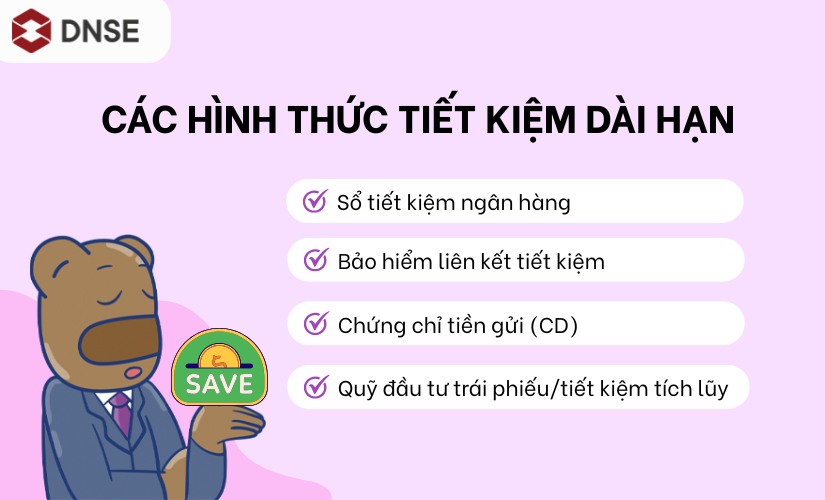 Các hình thức tiết kiệm dài hạn