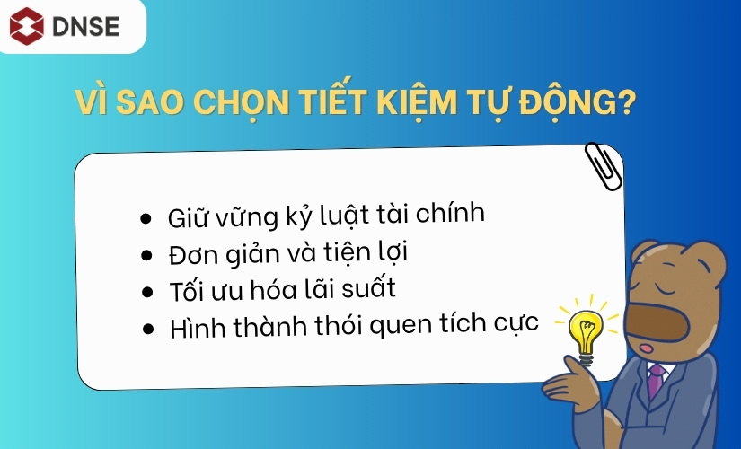 Vì sao nên chọn tiết kiệm tự động?