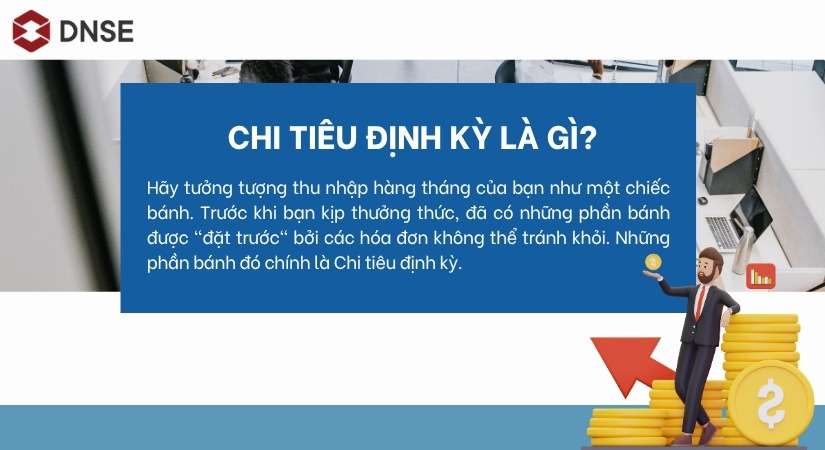 Định nghĩa về chi tiêu định kỳ là gì?