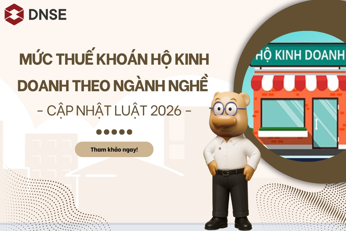Mức thuế khoán hộ kinh doanh theo ngành nghề - Cập nhật luật năm 2026?