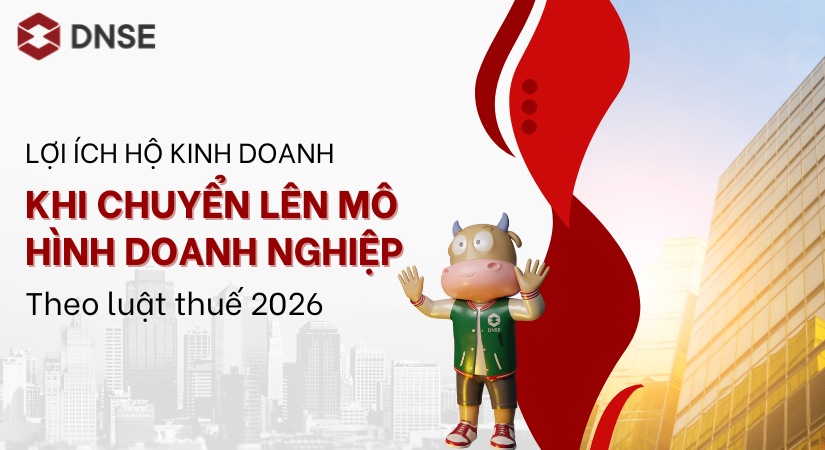 Lợi ích hộ kinh doanh khi chuyển mô hình doanh nghiệp theo luật thuế 2026