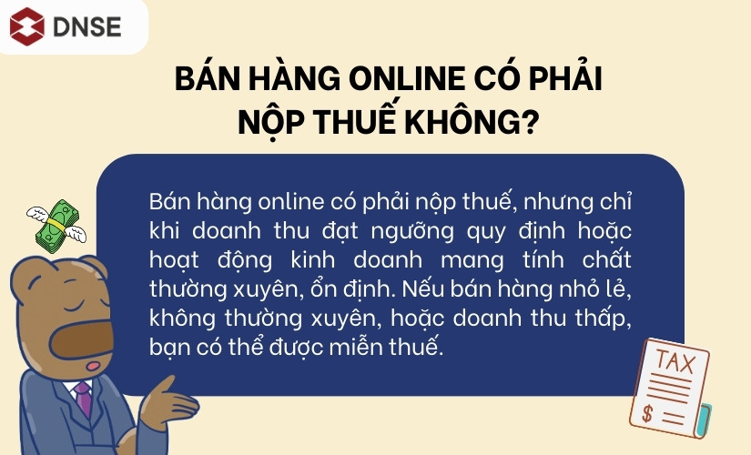 Tiền từ bán hàng online có phải đóng thuế không?