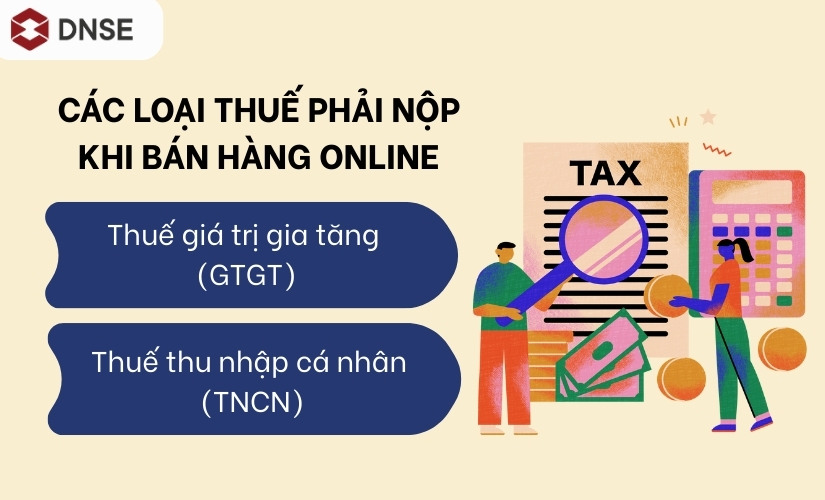 Các loại thuế phải nộp khi bán hàng online